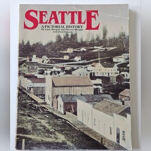 Seattle A Pictorial History 1982 Vtg Paperback Pacific Northwest Emerald City